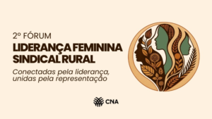 CNA promove oficina prática no 2º Fórum de Lideranças Femininas