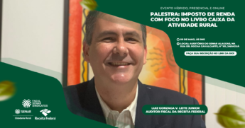 Senar Alagoas promove palestra sobre imposto de renda e o livro caixa da atividade rural