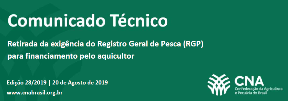 Retirada da exigência do Registro Geral de Pesca (RGP)  para concessão de financiamento para a atividade aquícola